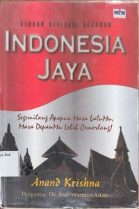 Sebuah Refleksi Sejarah Indonesia jaya