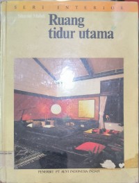 Seri Interior Ruang Tidur Utama