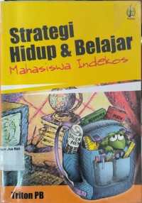 Strategi Hidup & Belajar Mahasiswa Indekos