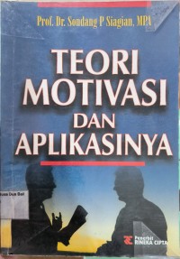 Teori Motivasi Dan Aplikasinya