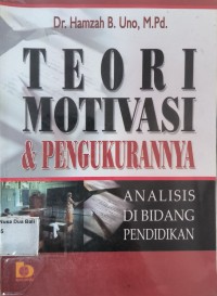 Teori Motivasi dan Pengukurannya Analisis dibidang Pendidikan