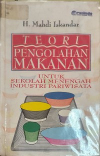 Teori Pengolahan Makanan Untuk Sekolah Menengah Industri Pariwisata