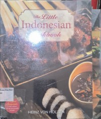 The Little Indonesia Cookbook