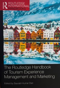 The Routledge Handbook of Tourism Experience Management and Marketing