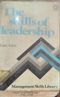 The Skills Of Leadership