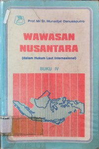 Wawasan Nusantara (dalam hukum laut internasional Buku IV