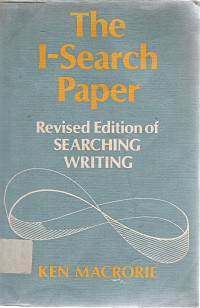 The I-Search Paper Revised Edition Of Searching Writing